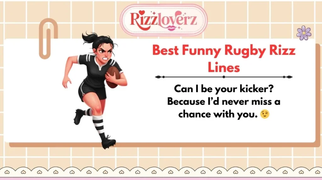Best Funny Rugby Rizz Lines