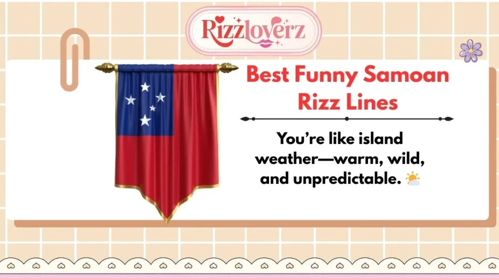 Best Funny Samoan Rizz Lines