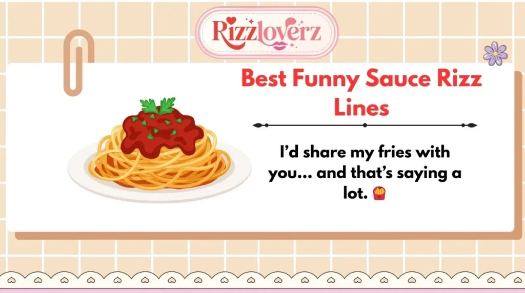 Best Funny Sauce Rizz Lines