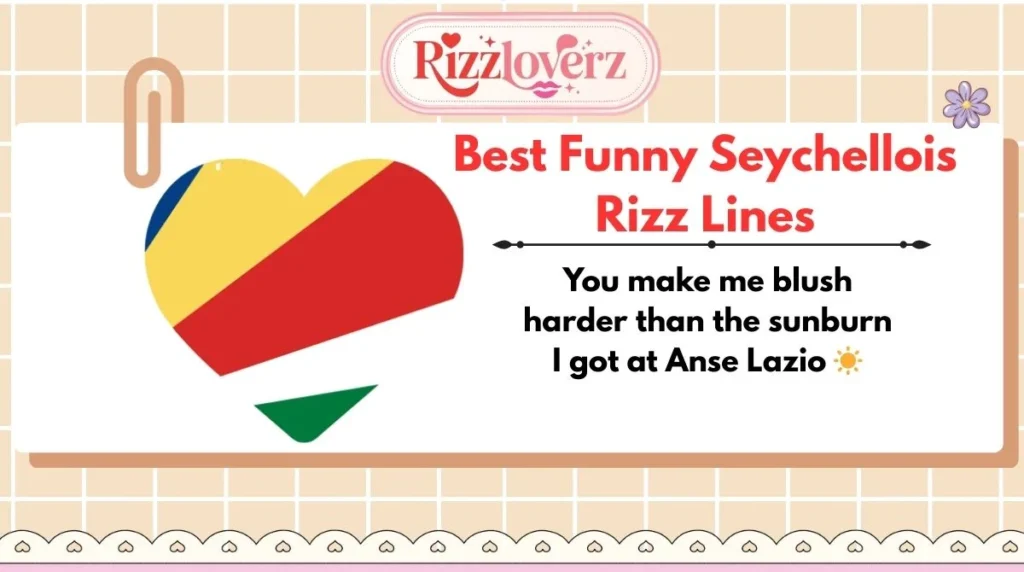Best Funny Seychellois Rizz Lines