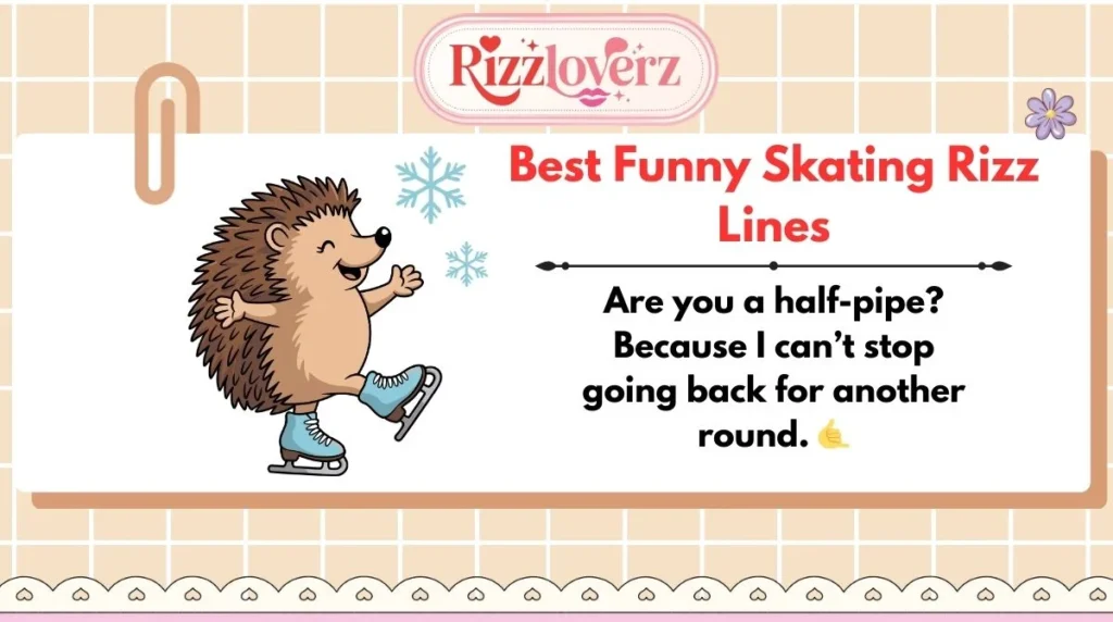 Best Funny Skating Rizz Lines