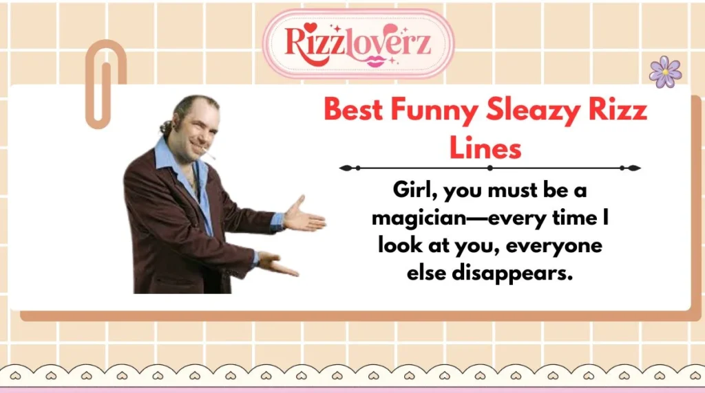 Best Funny Sleazy Rizz Lines