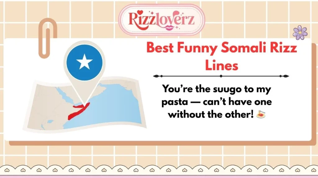 Best Funny Somali Rizz Lines