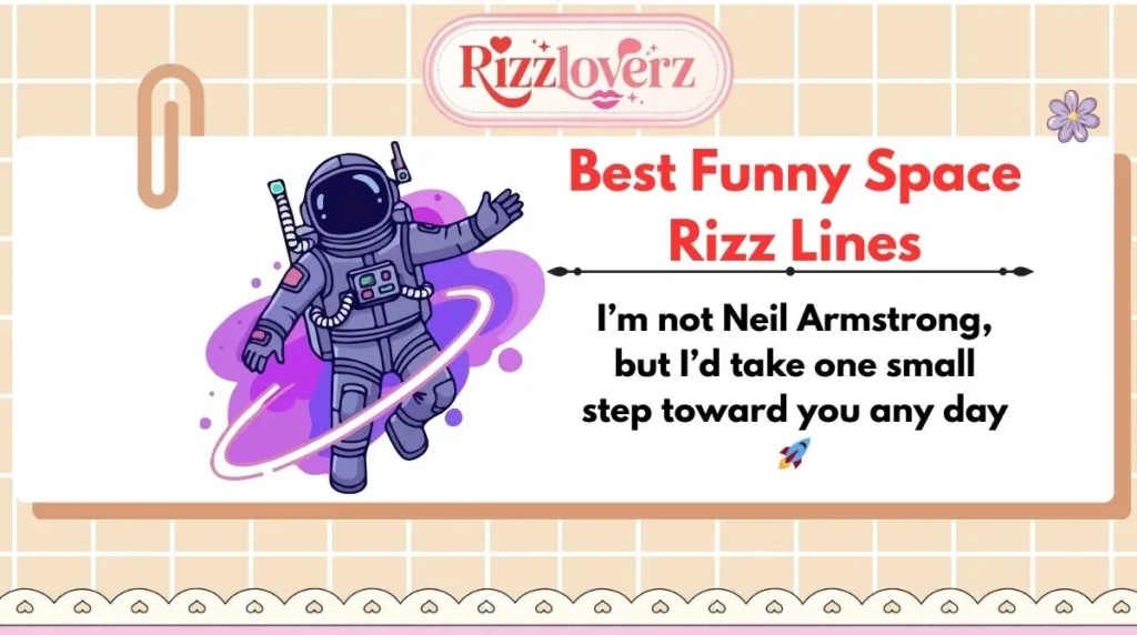 Best Funny Space Rizz Lines