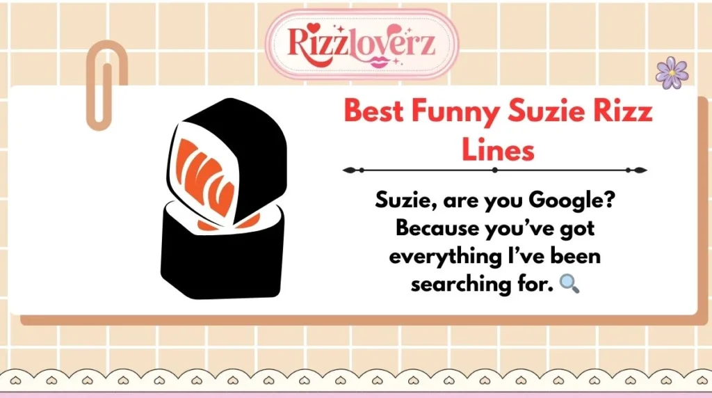 Best Funny Suzie Rizz Lines