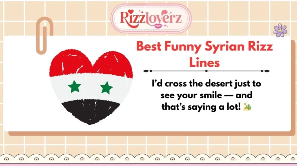 Best Funny Syrian Rizz Lines