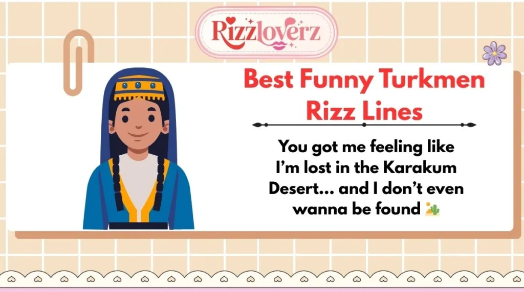Best Funny Turkmen Rizz Lines