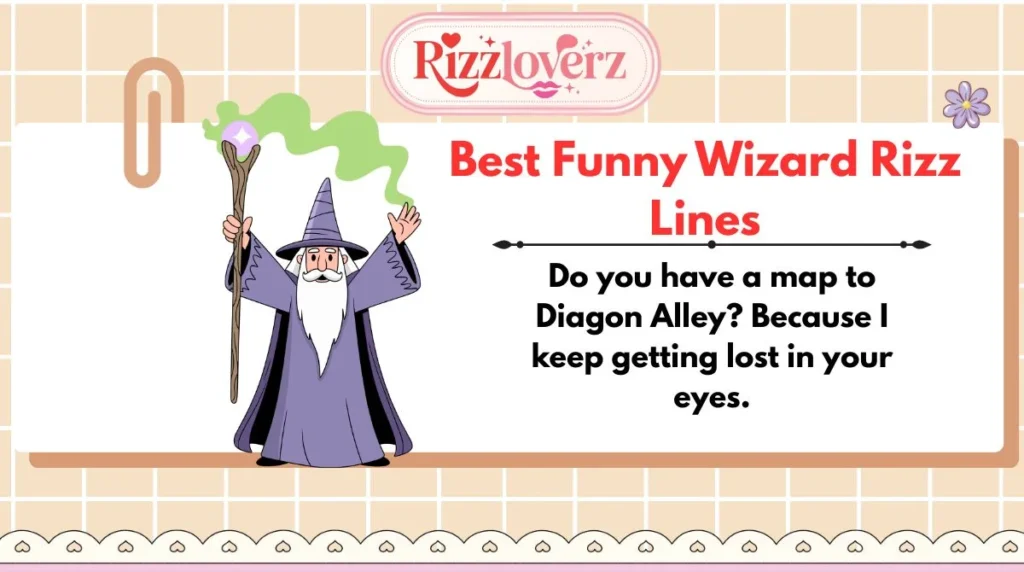 Best Funny Wizard Rizz Lines