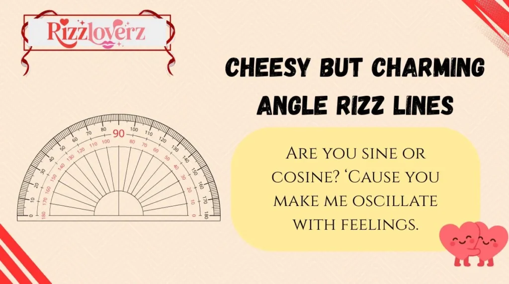 Cheesy but Charming Angle Rizz Lines