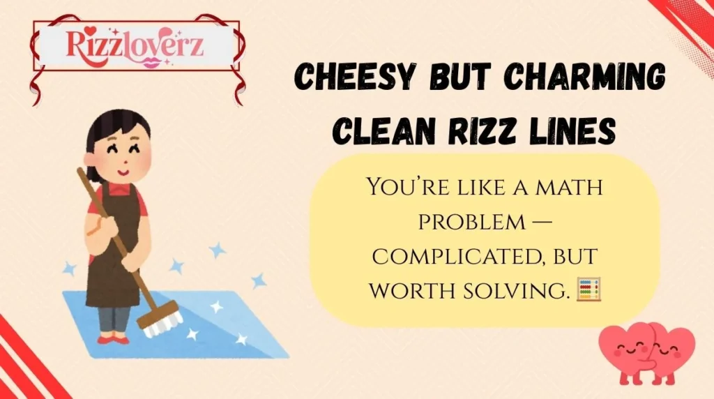 Cheesy but Charming Clean Rizz Lines