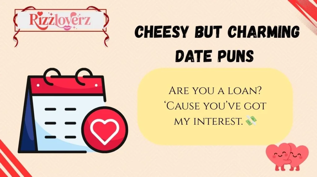 Cheesy but Charming Date Puns