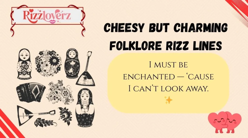 Cheesy but Charming Folklore Rizz Lines