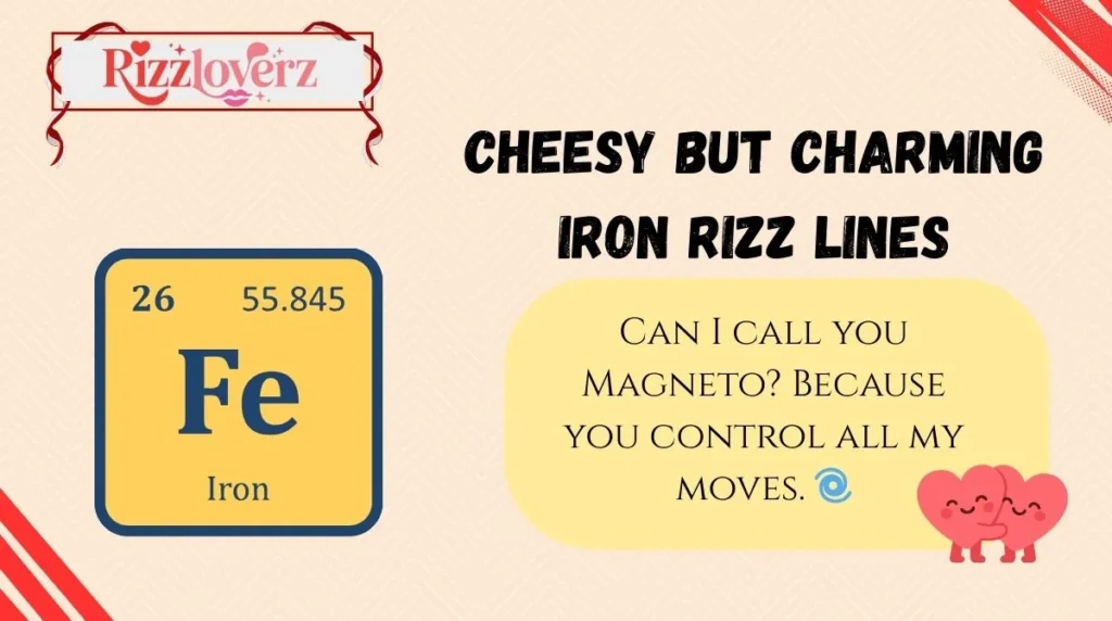 Cheesy but Charming Iron Rizz Lines