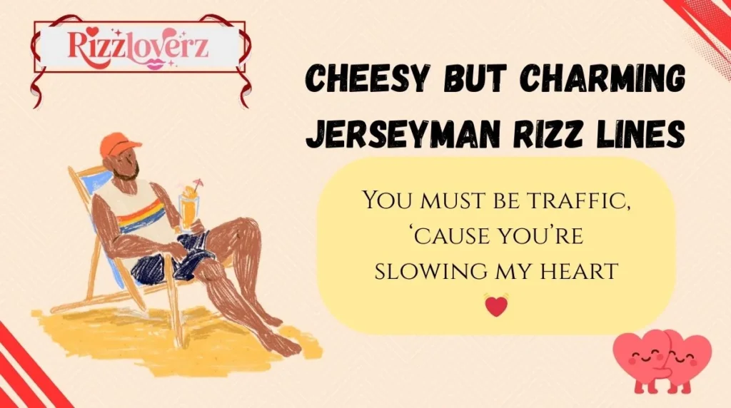 Cheesy but Charming Jerseyman Rizz Lines