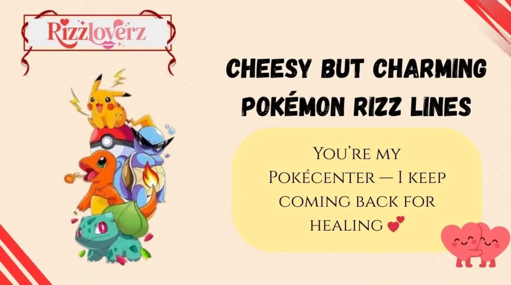 Cheesy but Charming Pokémon Rizz Lines