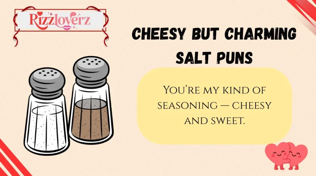 Cheesy but Charming Salt Puns