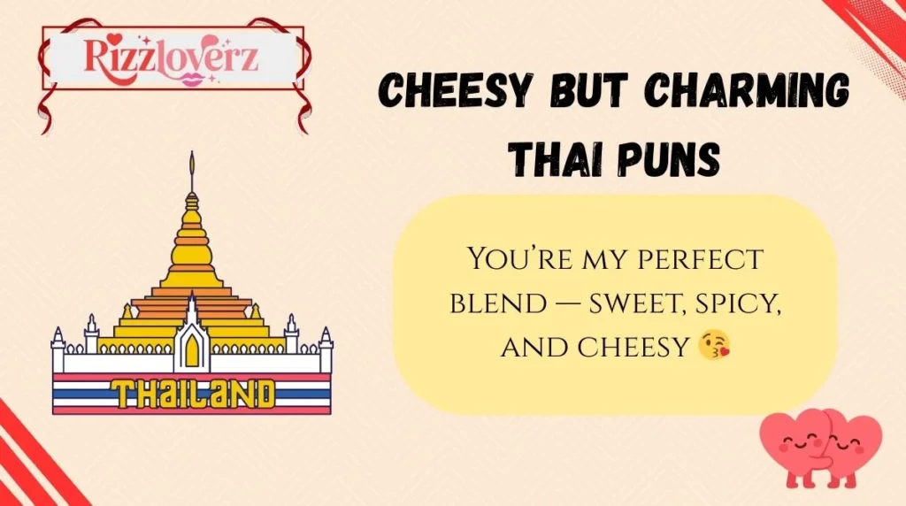 Cheesy but Charming Thai Puns