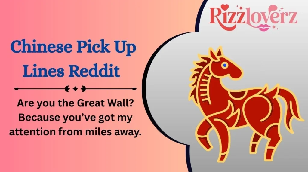 Chinese Pick Up Lines Reddit