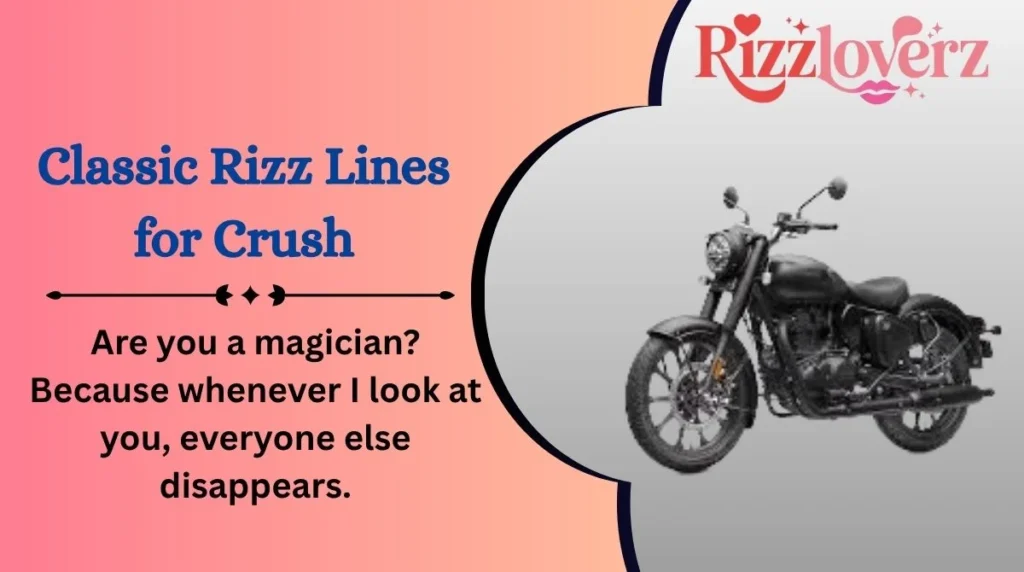 Classic Rizz Lines for Crush