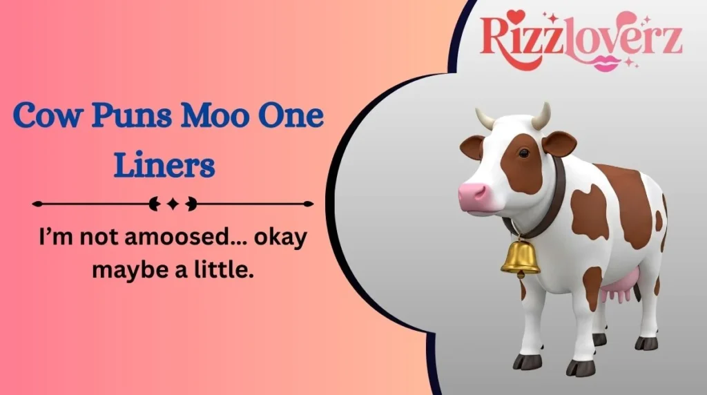Cow Puns Moo One Liners