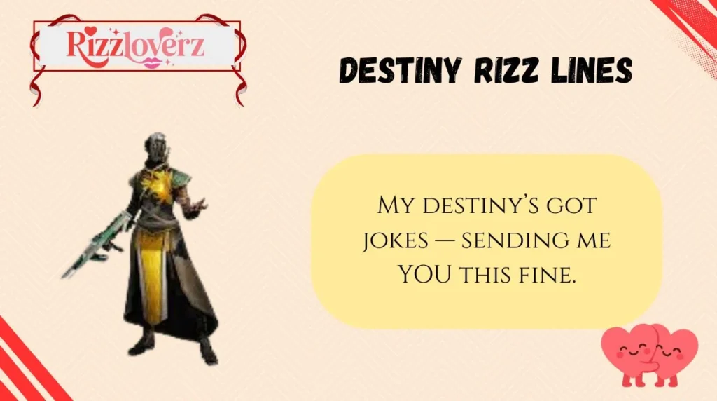 Destiny Rizz Lines