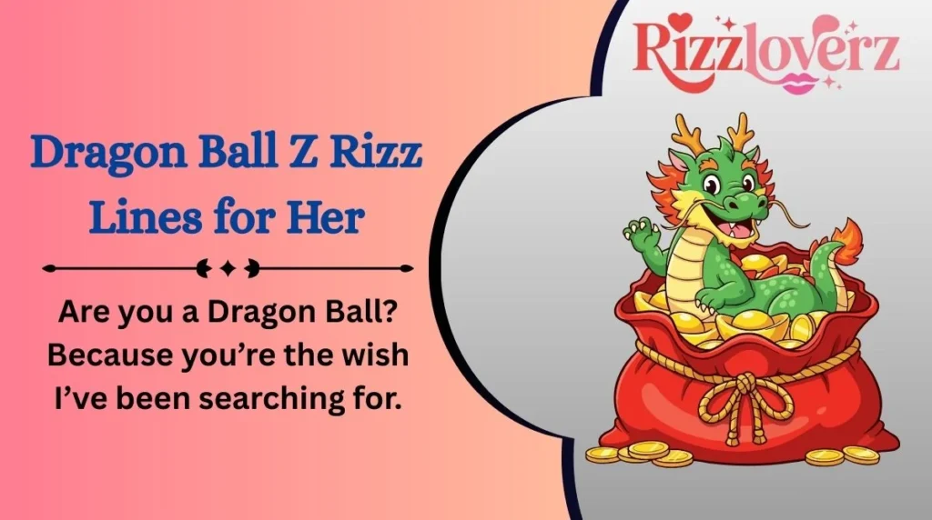 Dragon Ball Z Rizz Lines for Her