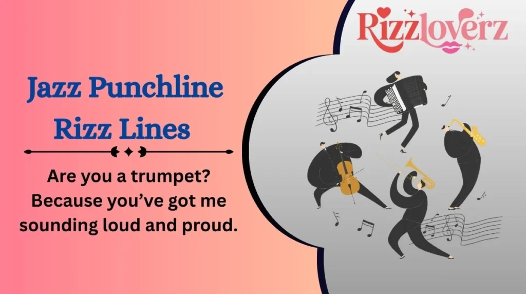 Jazz Punchline Rizz Lines