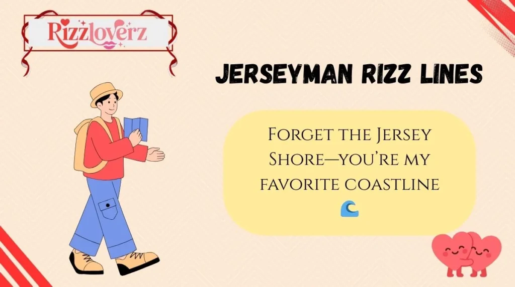 Jerseyman Rizz Lines