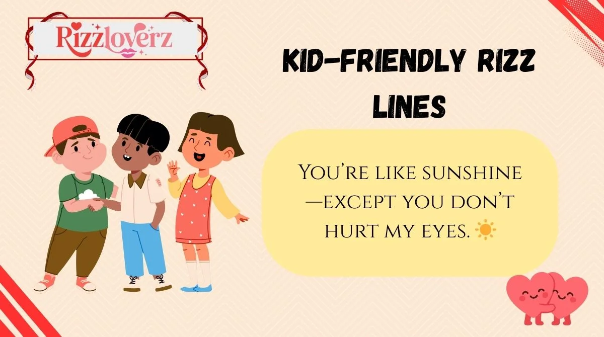 🎉 303+ Kid-Friendly Rizz Lines Tht’ll Make You Giggle in 2026 😎💫