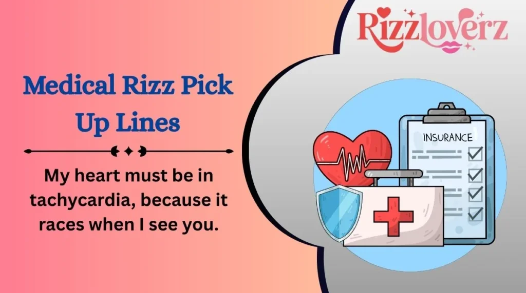 Medical Rizz Pick Up Lines