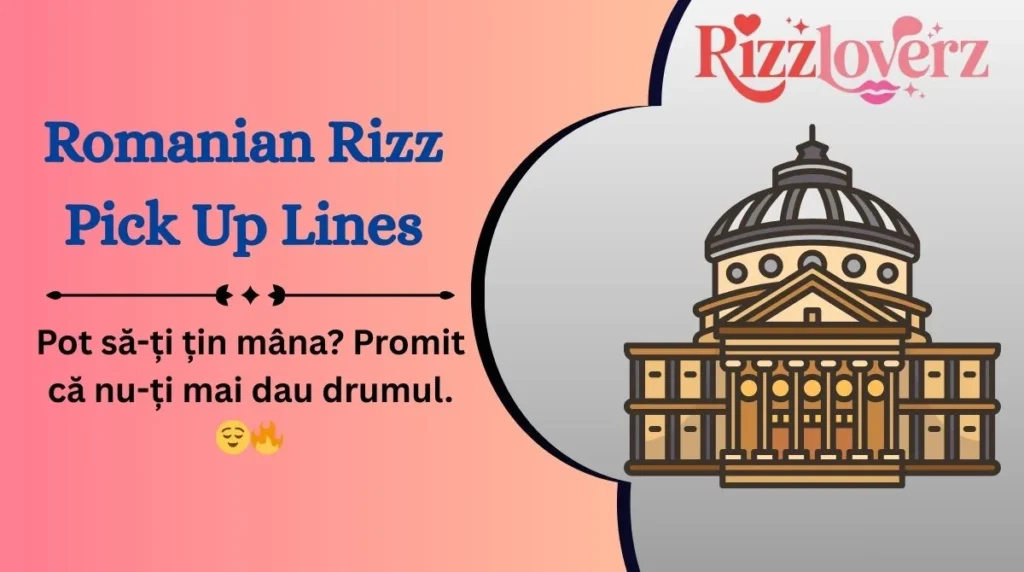 Romanian Rizz Pick Up Lines