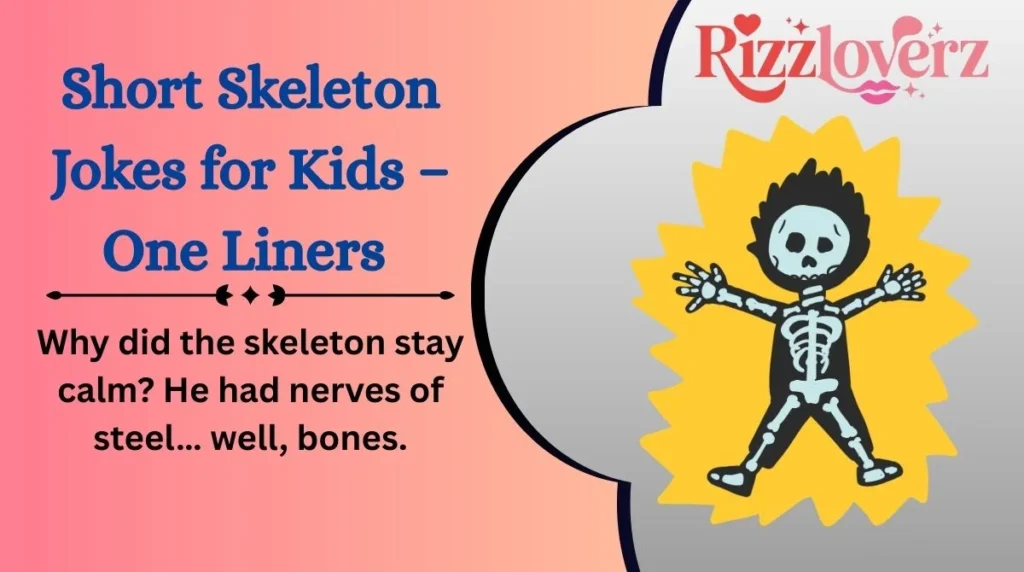Short Skeleton Jokes for Kids – One Liners