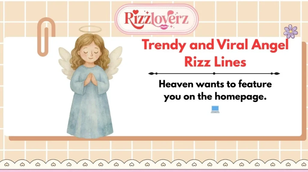 Trendy and Viral Angel Rizz Lines