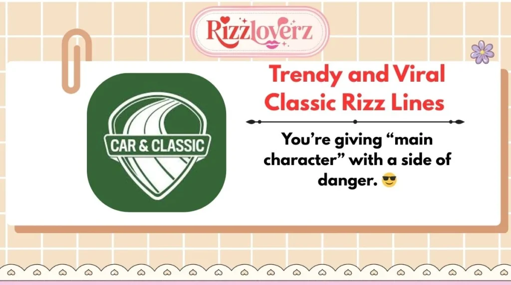 Trendy and Viral Classic Rizz Lines