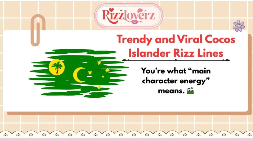 Trendy and Viral Cocos Islander Rizz Lines