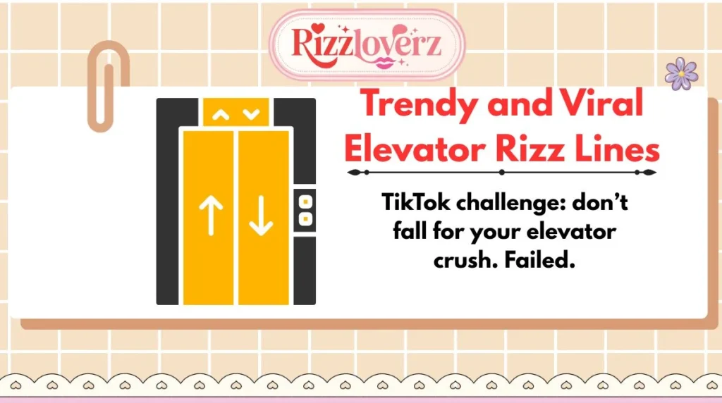 Trendy and Viral Elevator Rizz Lines
