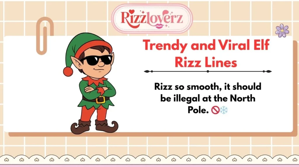 Trendy and Viral Elf Rizz Lines