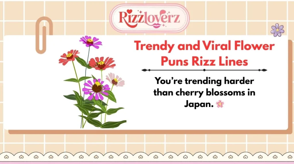 Trendy and Viral Flower Puns Rizz Lines