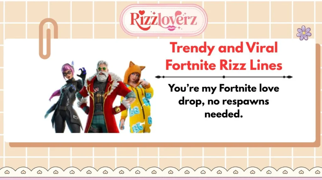 Trendy and Viral Fortnite Rizz Lines