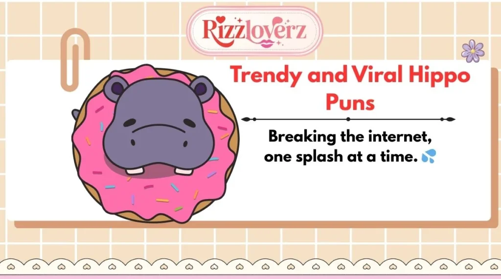 Trendy and Viral Hippo Puns