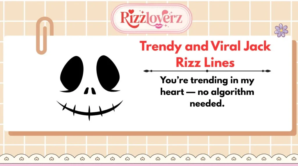Trendy and Viral Jack Rizz Lines
