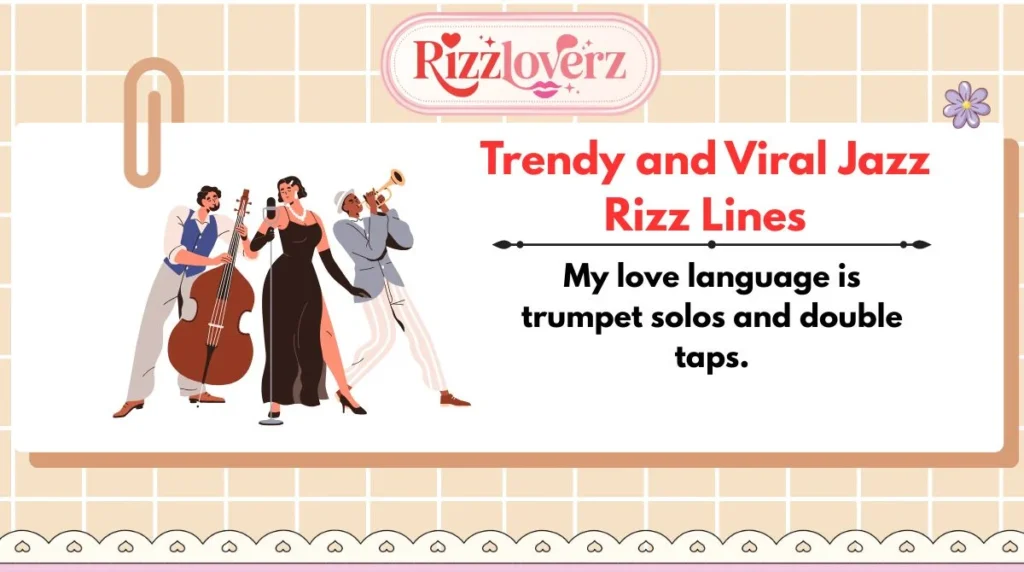 Trendy and Viral Jazz Rizz Lines