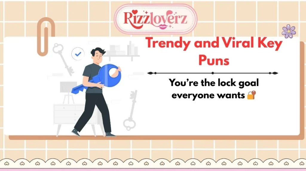 Trendy and Viral Key Puns