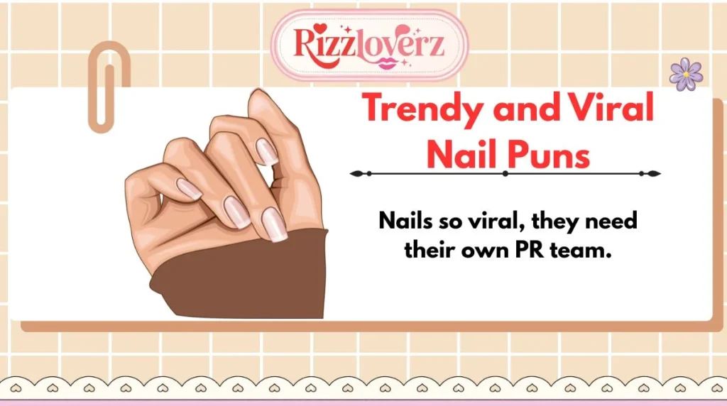 Trendy and Viral Nail Puns