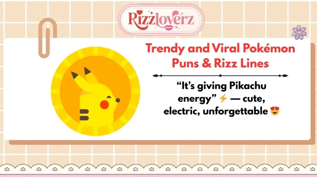 Trendy and Viral Pokémon Puns & Rizz Lines