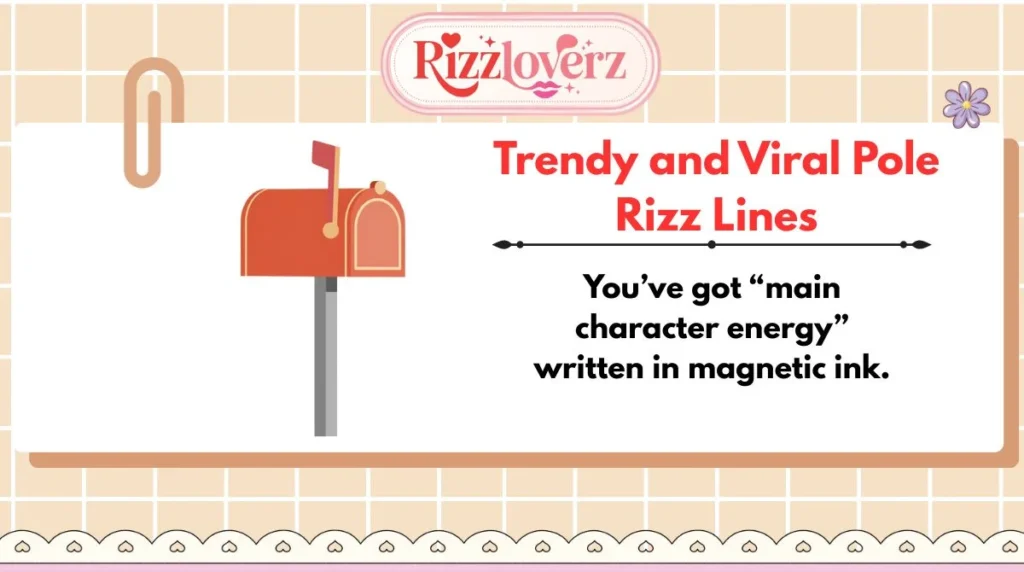 Trendy and Viral Pole Rizz Lines