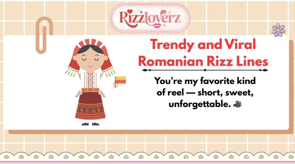 Trendy and Viral Romanian Rizz Lines