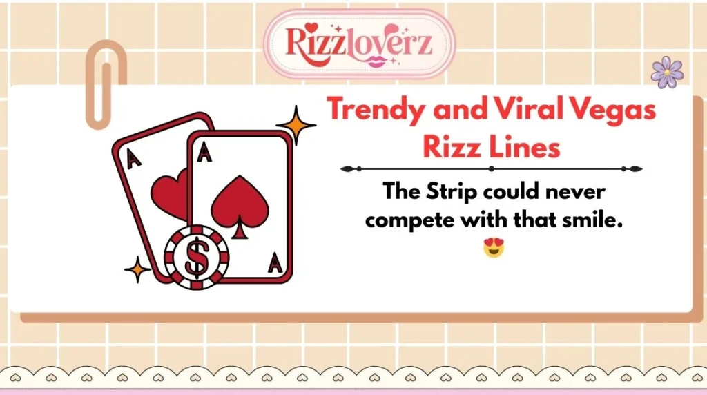 Trendy and Viral Vegas Rizz Lines