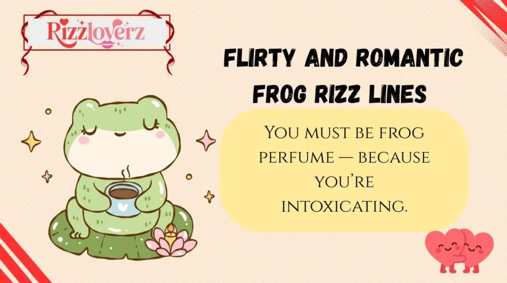 Flirty and Romantic Frog Rizz Lines