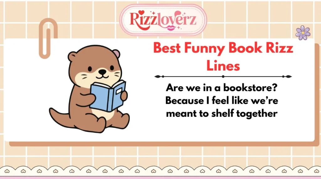 Best Funny Book Rizz Lines